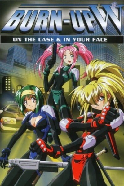 Burn-Up W: On the Case & In your Face